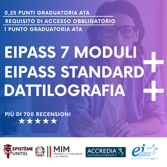 Offerta Pacchetto Corsi Eipass 7 Moduli + Eipass Standard + Dattilografia